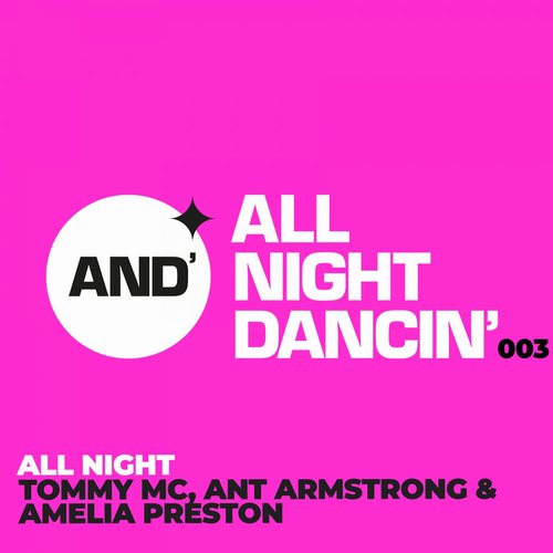 Tommy MC, Ant Armstrong, Amelia Preston - All Night [AND003]